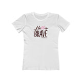 Hella Brave - Women's Boyfriend Tee