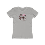 Hella Brave - Women's Boyfriend Tee