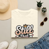 Still That Girl - Unisex Softstyle Graphic Tee