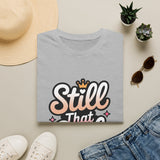 Still That Girl - Unisex Softstyle Graphic Tee