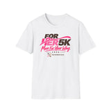 Exclusive FOR HER Race Day Unisex Softstyle Tee (White)
