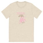 Living My Best Life | Unisex Short sleeve t-shirt