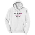 Save the Woman Unisex Hooded Sweatshirt